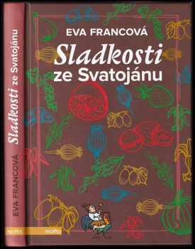 Eva Francová: Sladkosti ze Svatojánu