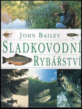 John Bailey: Sladkovodní rybářství