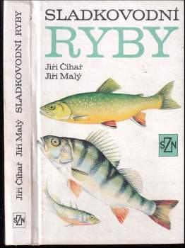 Jiří Čihař: Sladkovodní ryby