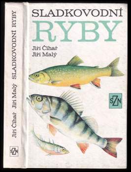Jiří Čihař: Sladkovodní ryby