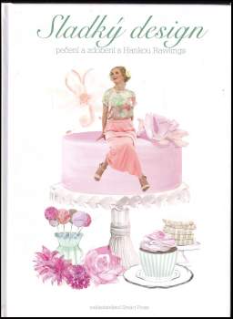 Hana Rawlings: Sladký design