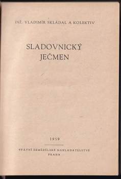 Vladimír Skládal: Sladovnický ječmen