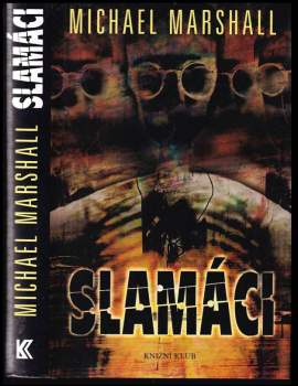 Michael Marshall: Slamáci