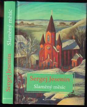 Sergej Aleksandrovič Jesenin: Slaměný měsíc