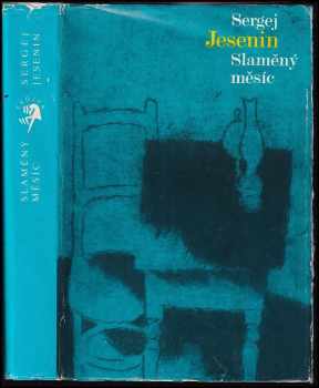Sergej Aleksandrovič Jesenin: Slaměný měsíc