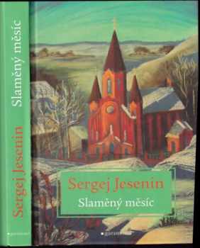 Sergej Aleksandrovič Jesenin: Slaměný měsíc