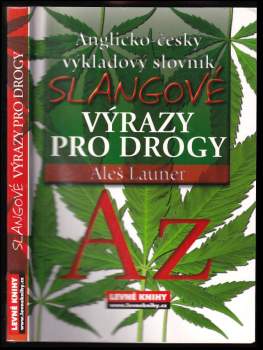 Slangové výrazy pro drogy