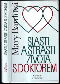 Mary Bard: Slasti a strasti života s doktorem