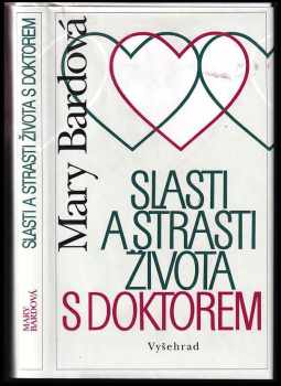 Mary Bard: Slasti a strasti života s doktorem