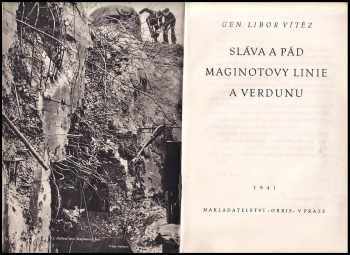 Libor Vítěz: Sláva a pád Maginotovy linie a Verdunu