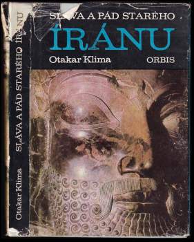 Otakar Klíma: Sláva a pád starého Íránu