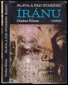 Otakar Klíma: Sláva a pád starého Íránu