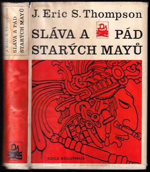 John Eric Sidney Thompson: Sláva a pád starých Mayů