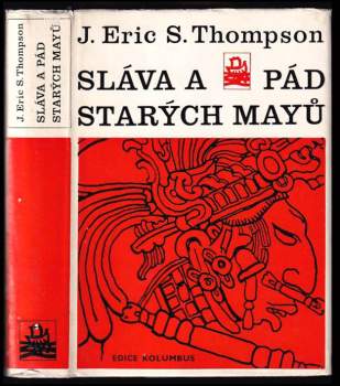 John Eric Sidney Thompson: Sláva a pád starých Mayů