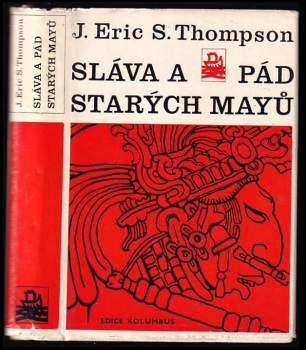 John Eric Sidney Thompson: Sláva a pád starých Mayů