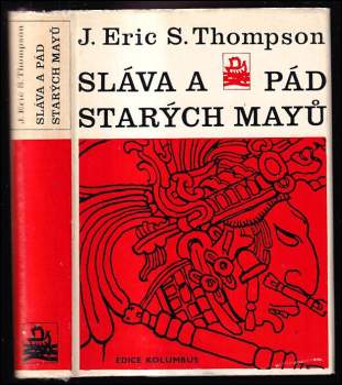 John Eric Sidney Thompson: Sláva a pád starých Mayů