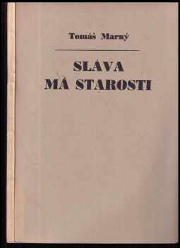 Sláva má starosti