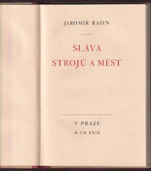 Jaromír Rašín: Sláva strojů a měst