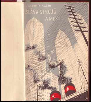 Jaromír Rašín: Sláva strojů a měst