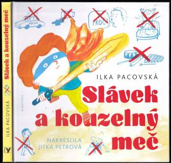 Ilka Pacovská: Slávek a kouzelný meč