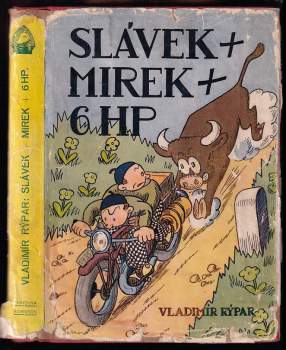 Slávek + Mirek + 6HP