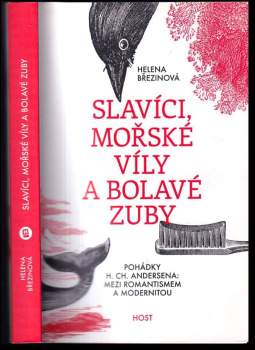 Helena Březinová: Slavíci, mořské víly a bolavé zuby