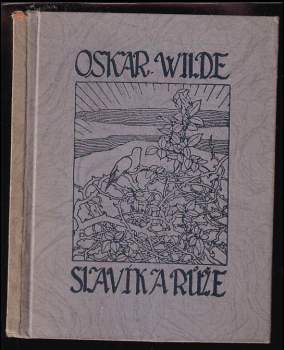 Oscar Wilde: Slavík a růže