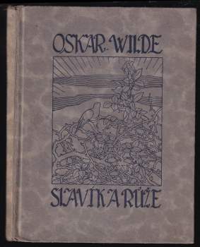 Oscar Wilde: Slavík a růže