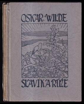 Oscar Wilde: Slavík a růže