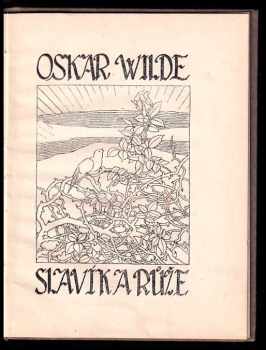 Oscar Wilde: Slavík a růže