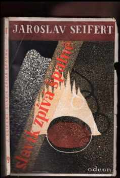Jaroslav Seifert: Slavík zpívá špatně