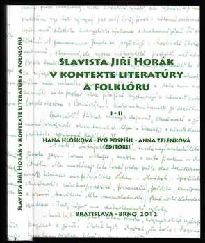 Slavista Jiří Horák v kontexte literatúry a folklóru