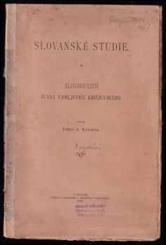 Tomáš Garrigue Masaryk: Slavjanofilství Ivana Vasiljeviče Kirějevského