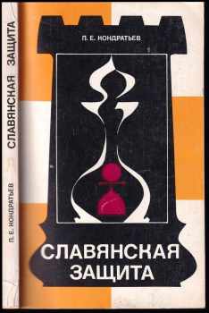 P. E. Kondratev: Slavjanskaja zaščita (Славянская защита) ŠACHY RUSKY