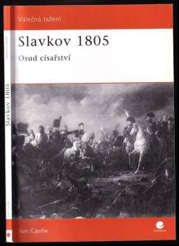 Ian Castle: Slavkov 1805