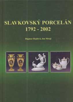 Slavkovský porcelán 1792-2002