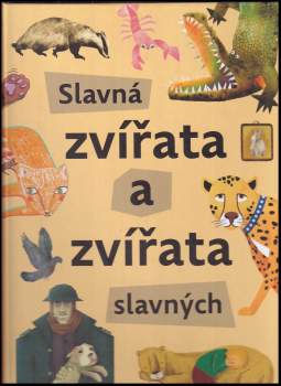 Slavná zvířata a zvířata slavných