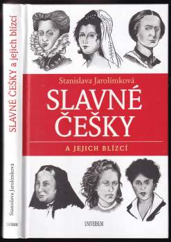 Stanislava Jarolímková: Slavné Češky a jejich blízcí