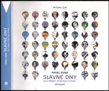 Pavel Zuna: Slavné dny