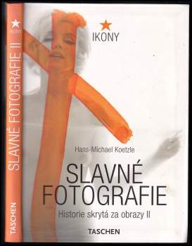 Michael Koetzle: Slavné fotografie