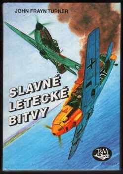 Jiří Hornát: Slavné letecké bitvy