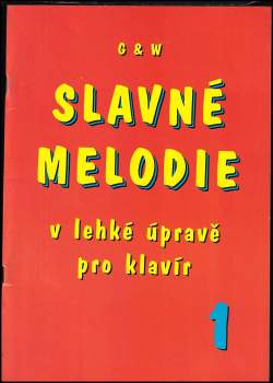 Slavné melodie v lehké úpravě pro klavír