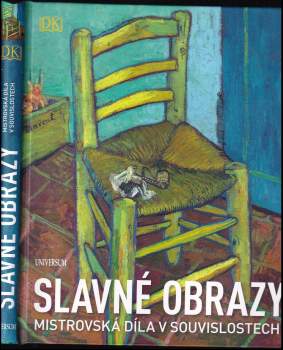 Slavné obrazy : mistrovská díla v souvislostech