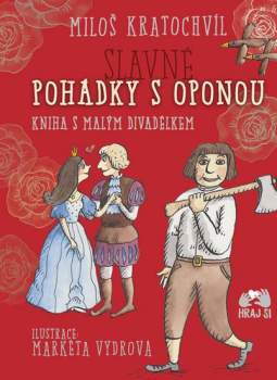 Miloš Kratochvíl: Slavné pohádky s oponou