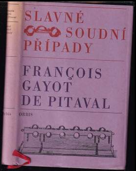 François Gayot de Pitaval: Slavné soudní případy