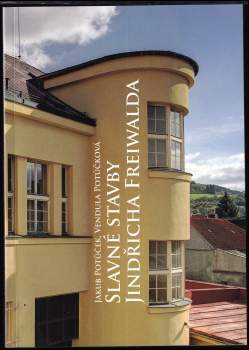 Slavné stavby Jindřicha Freiwalda