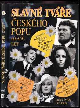 Slavné tváře českého popu 60. a 70. let