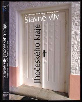 Rostislav Švácha: Slavné vily Jihočeského kraje