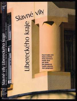 Pavel Halík: Slavné vily Libereckého kraje