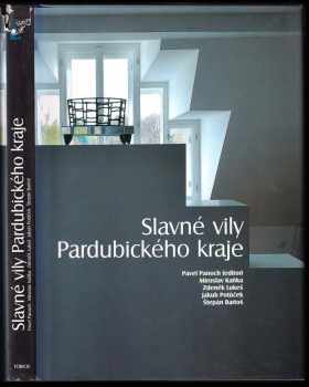 Pavel Panoch: Slavné vily Pardubického kraje